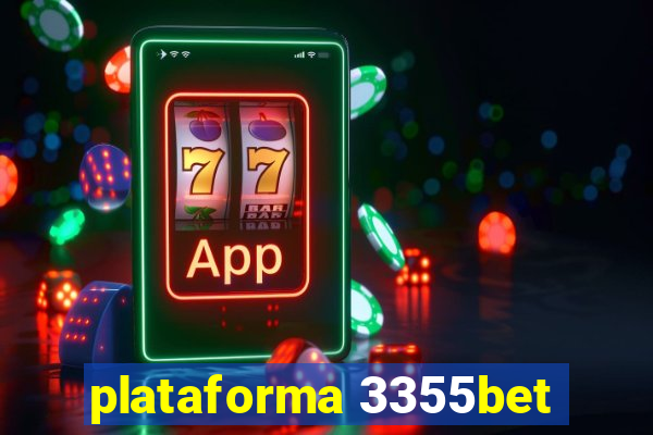 plataforma 3355bet